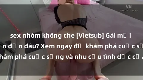 sex nhóm không che [Vietsub] Gái mại dâm châu Á hấp dẫn đến đâu? Xem ngay để khám phá cuộc sống và nhu cầu tình dục của họ!