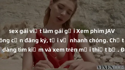 sex gái việt làm gái gọi Xem phim JAV online miễn phí không cần đăng ký, tải về nhanh chóng. Chất lượng HD, dễ dàng tìm kiếm và xem trên mọi thiết bị. Đặc biệt, không quảng cáo làm phiền.