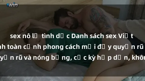 sex nô lệ tình dục Danh sách sex Việt Nam không che - Ảnh toàn cảnh phong cách mới đầy quyến rũ và nóng bỏng, cực kỳ hấp dẫn, không thể bỏ qua!
